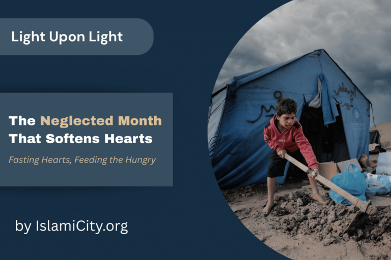 Une Sunnah que nous avons oubliée, alors que la faim est devenue normale – Lumière sur Lumière par IslamiCity – Épisode 42