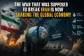 La guerre qui était censée briser l’Iran ébranle désormais l’économie mondiale