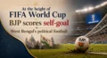 Au plus fort de la Coupe du Monde de la FIFA, le BJP marque un but dans le football politique du Bengale occidental