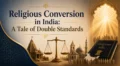 Conversion religieuse en Inde : une histoire de double standard